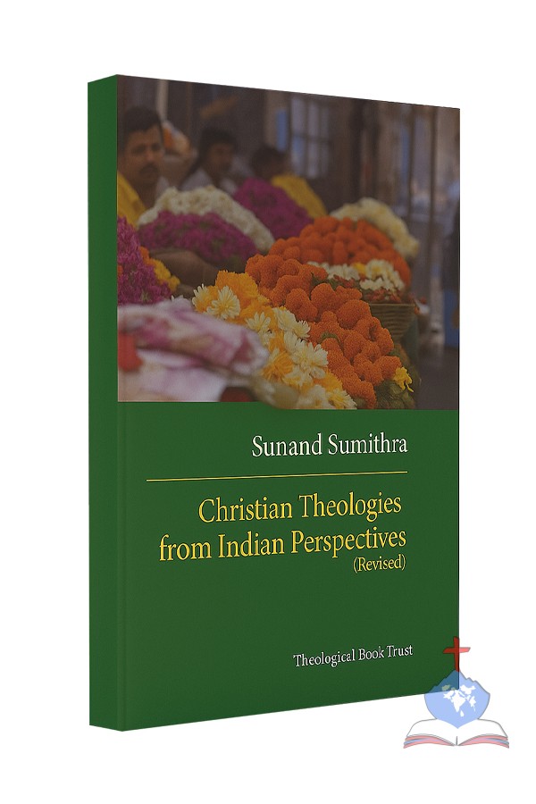 Christian Theologies From Indian Perspectives (Revised)